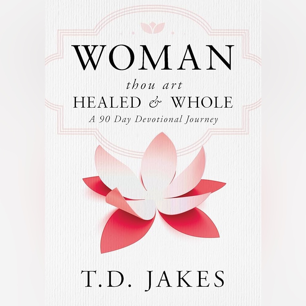 New Woman Thou Art Healed & Whole-90 Day Devotional